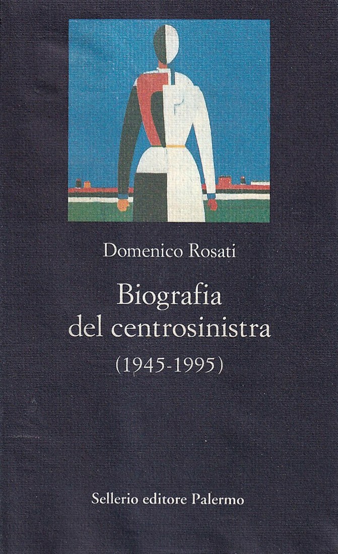 Biografia del centrosinistra (1945-1995)