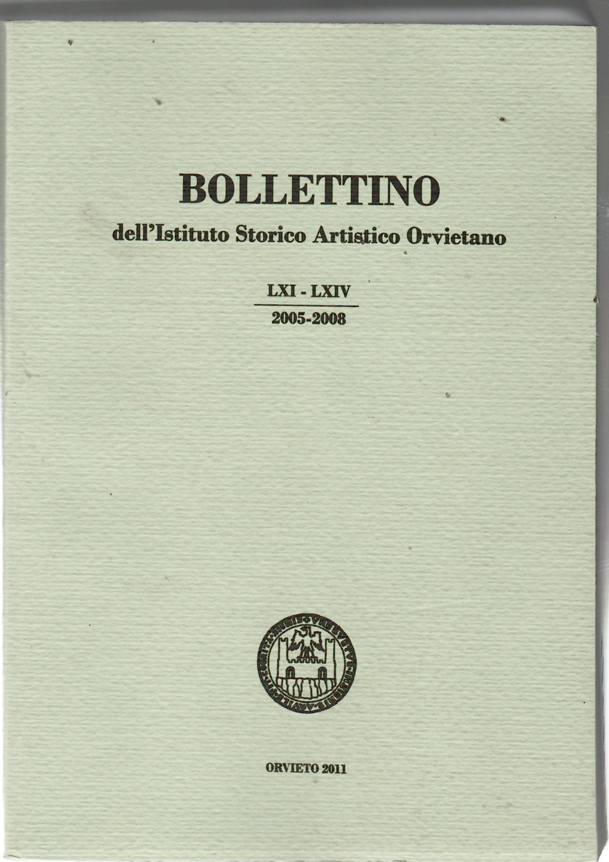 Bollettino dell'Istituto Storico Artistico Orvietano LXI-LXIV 2005-2008