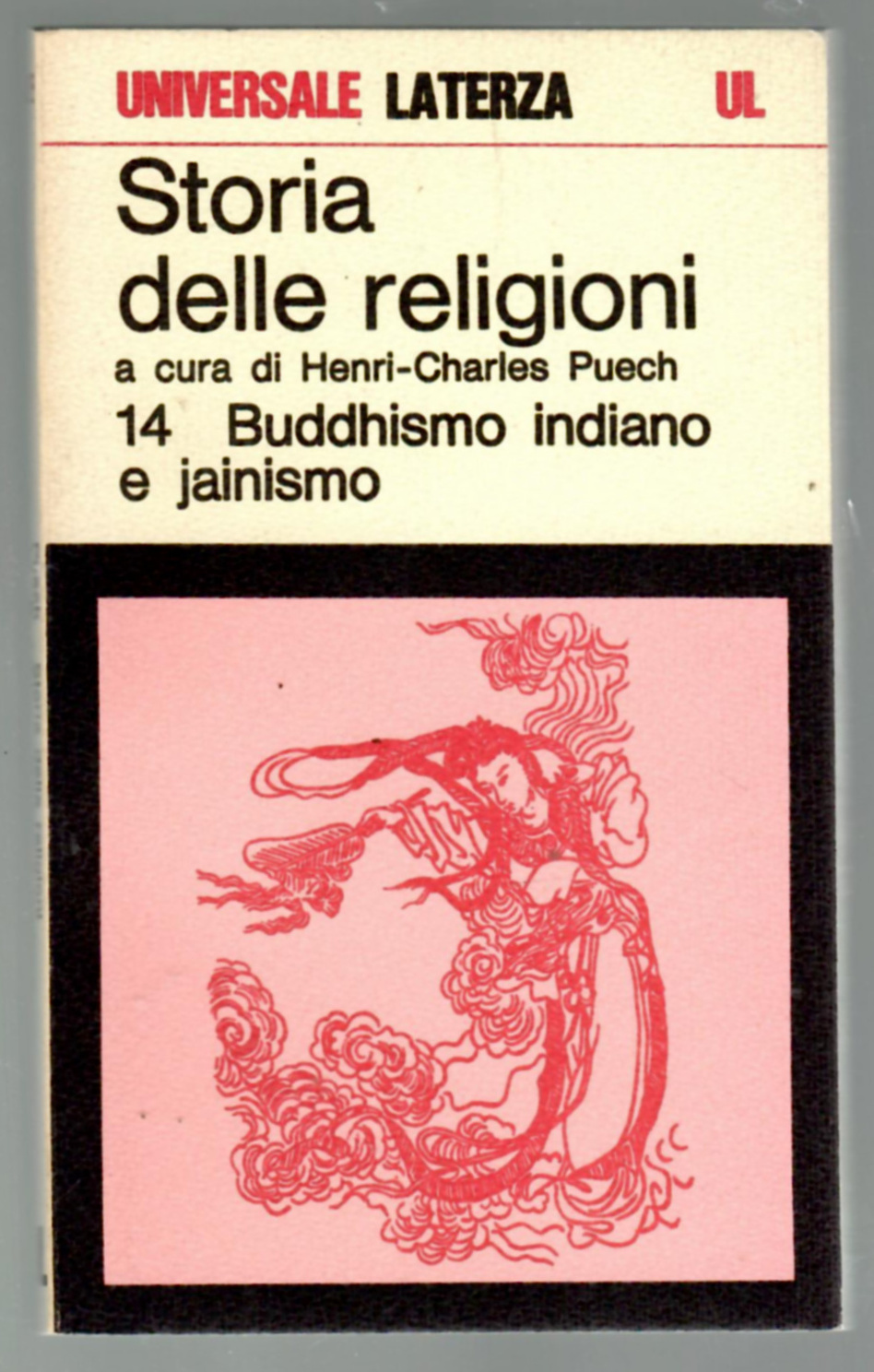 Buddhismo indiano e jainismo. Storia delle religioni 14