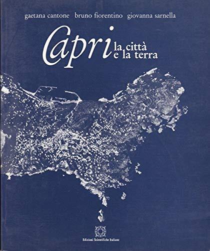 Capri, la città e la terra