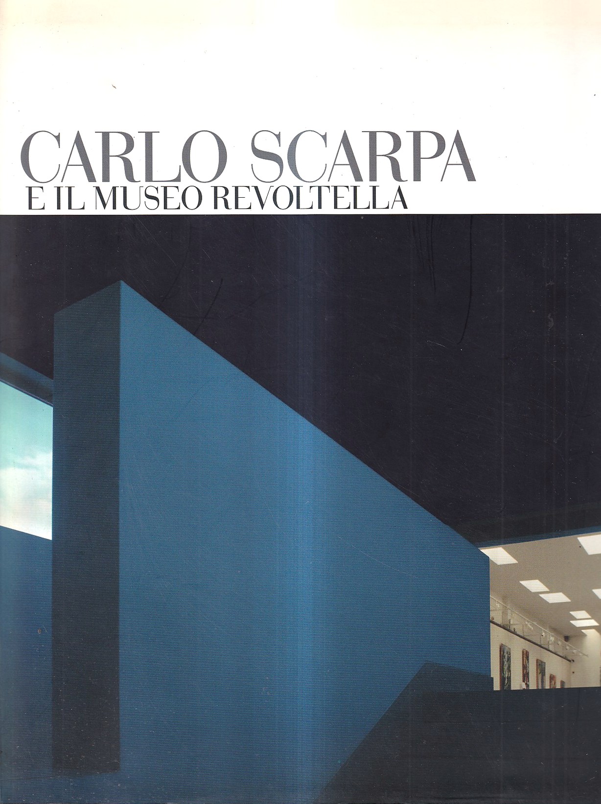 Carlo Scarpa e il Museo Revoltella