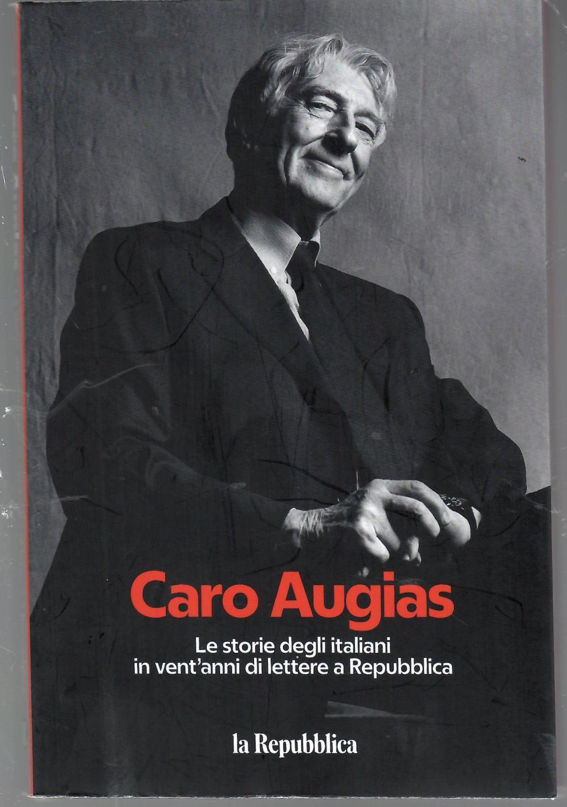Caro Augias. Le lettere degli italiani in vent'anni di Repubblica