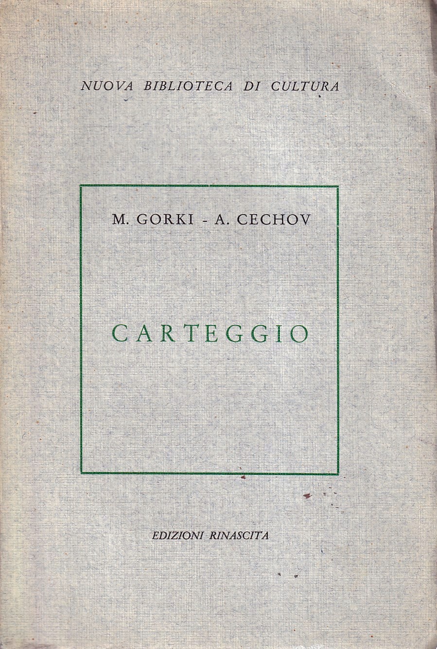 Carteggio. Articoli e giudizi