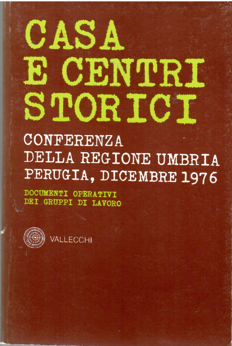 Casa e Centri Storici Conferenza Della Regione Umbria Perugia, Dicembre …