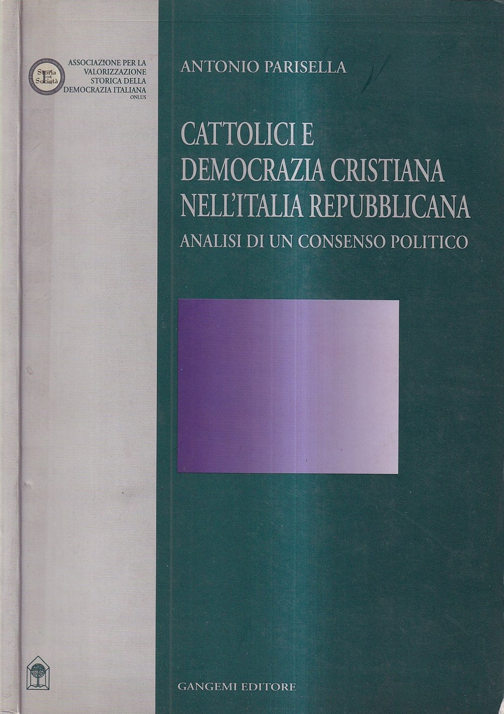 Cattolici e Democrazia Cristiana nell'Italia repubblicana