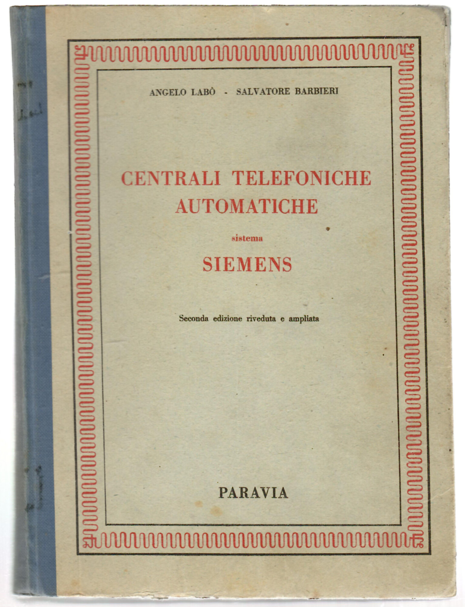Centrali telefoniche automatiche sistema Siemens : principi fondamentali e norme …