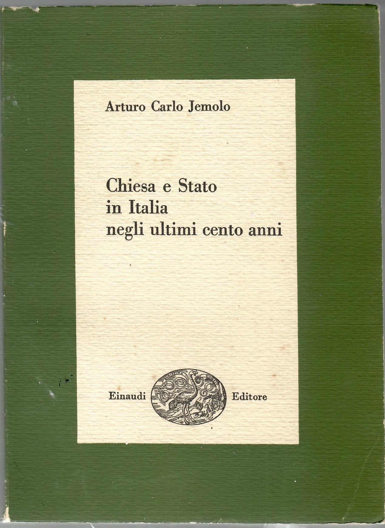 Chiesa e Stato in Italia negli Ultimi Cento Anni.