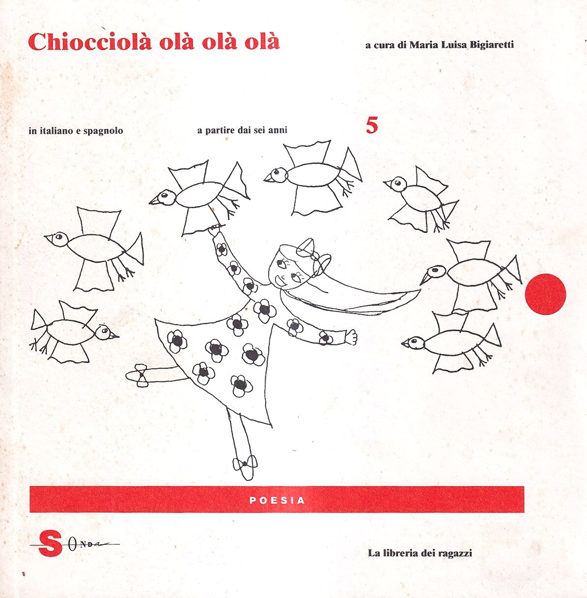 Chiocciolà olà olà olà / Caracol col col col