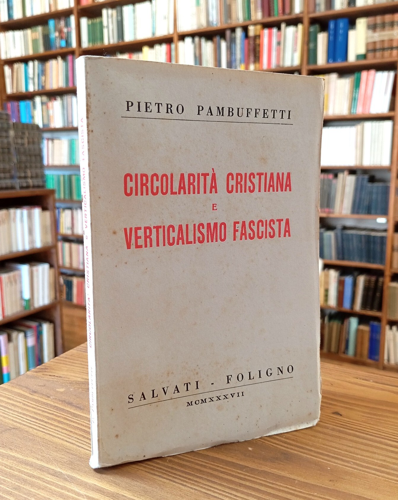 Circolarità cristiana e verticalismo fascista