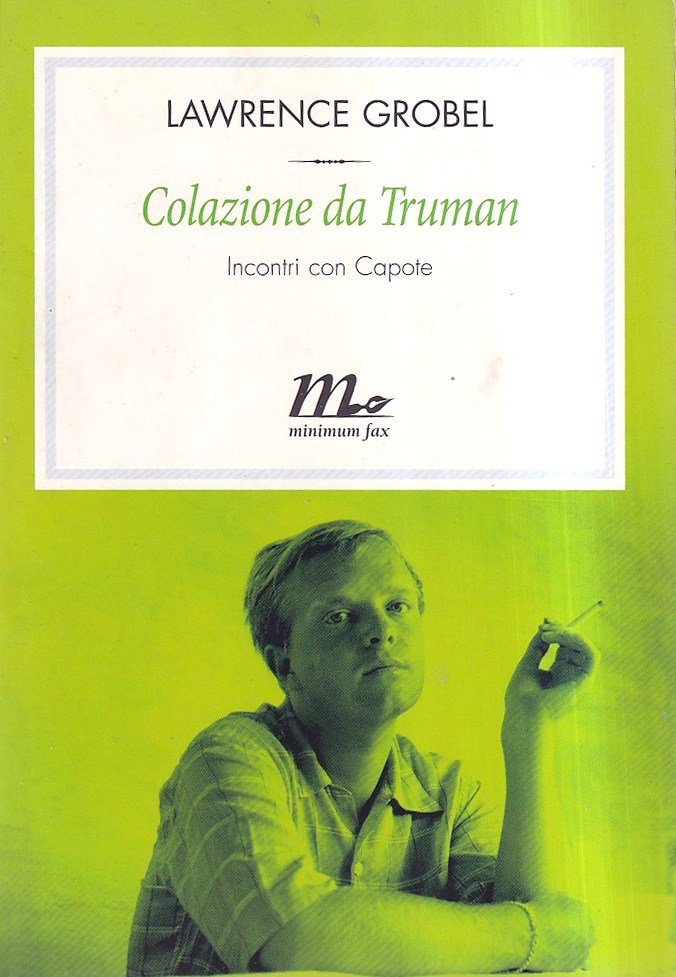 Colazione da Truman. Incontri con Capote