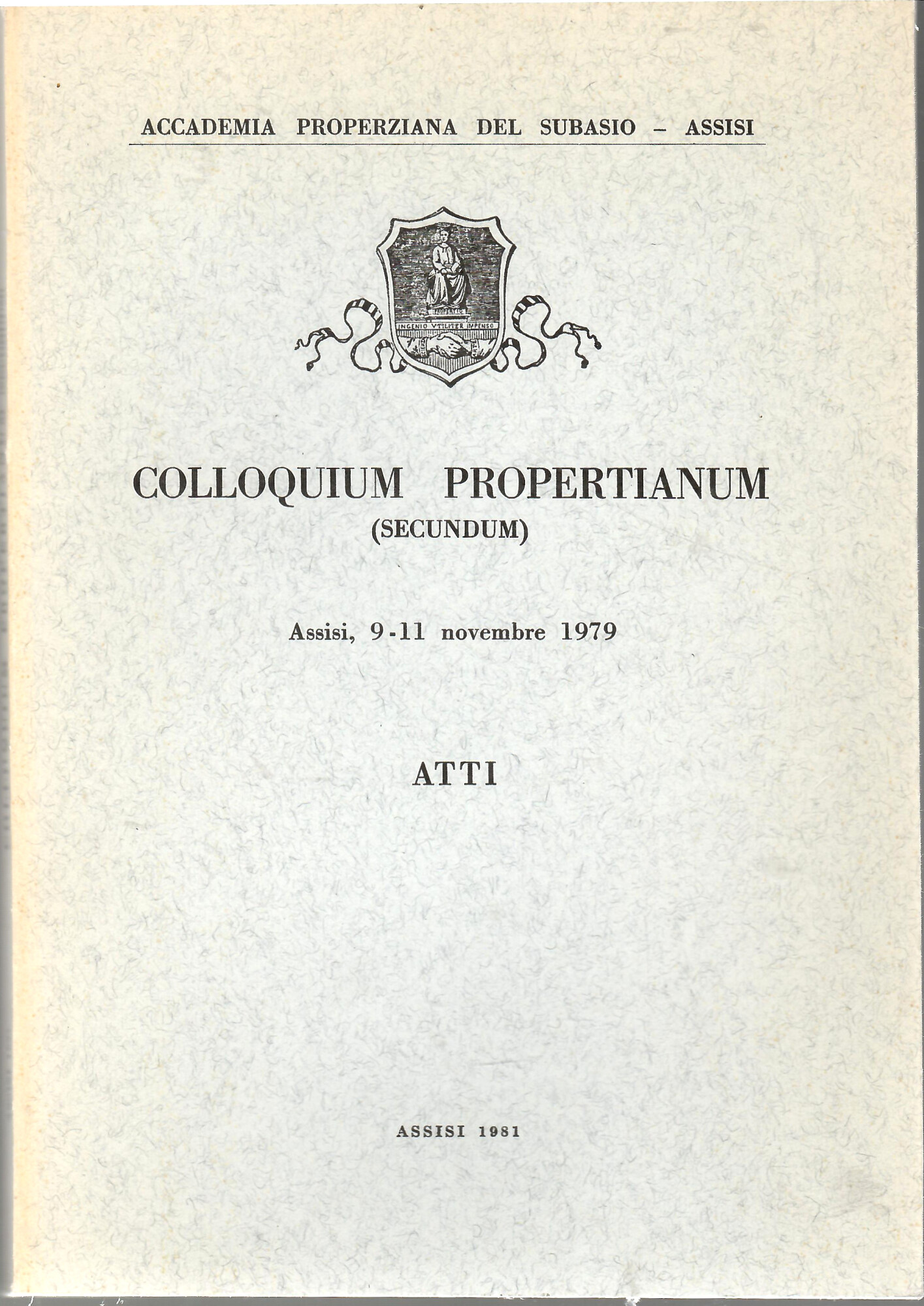 Colloquium Propertianum (secundum). Atti : Assisi, 9-11 novembre 197