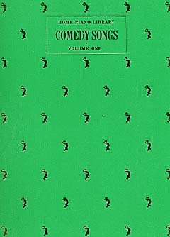 Comedy Songs. Volume One (Home Piano Library)