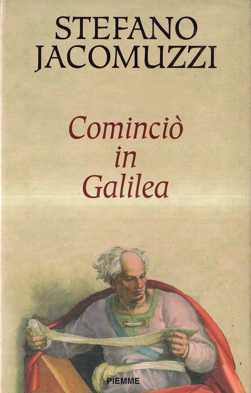 Cominciò in Galilea