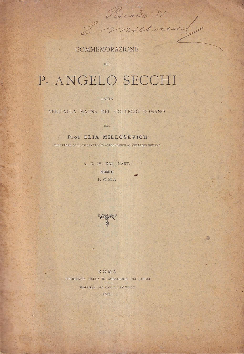 Commemorazione del P. Angelo Secchi letta nell'Aula Magna del Collegio …