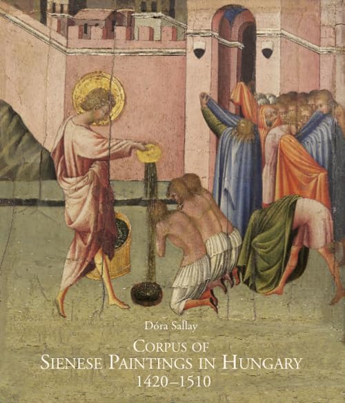 Corpus of Sienese Paintings in Hungary (1420-1510)