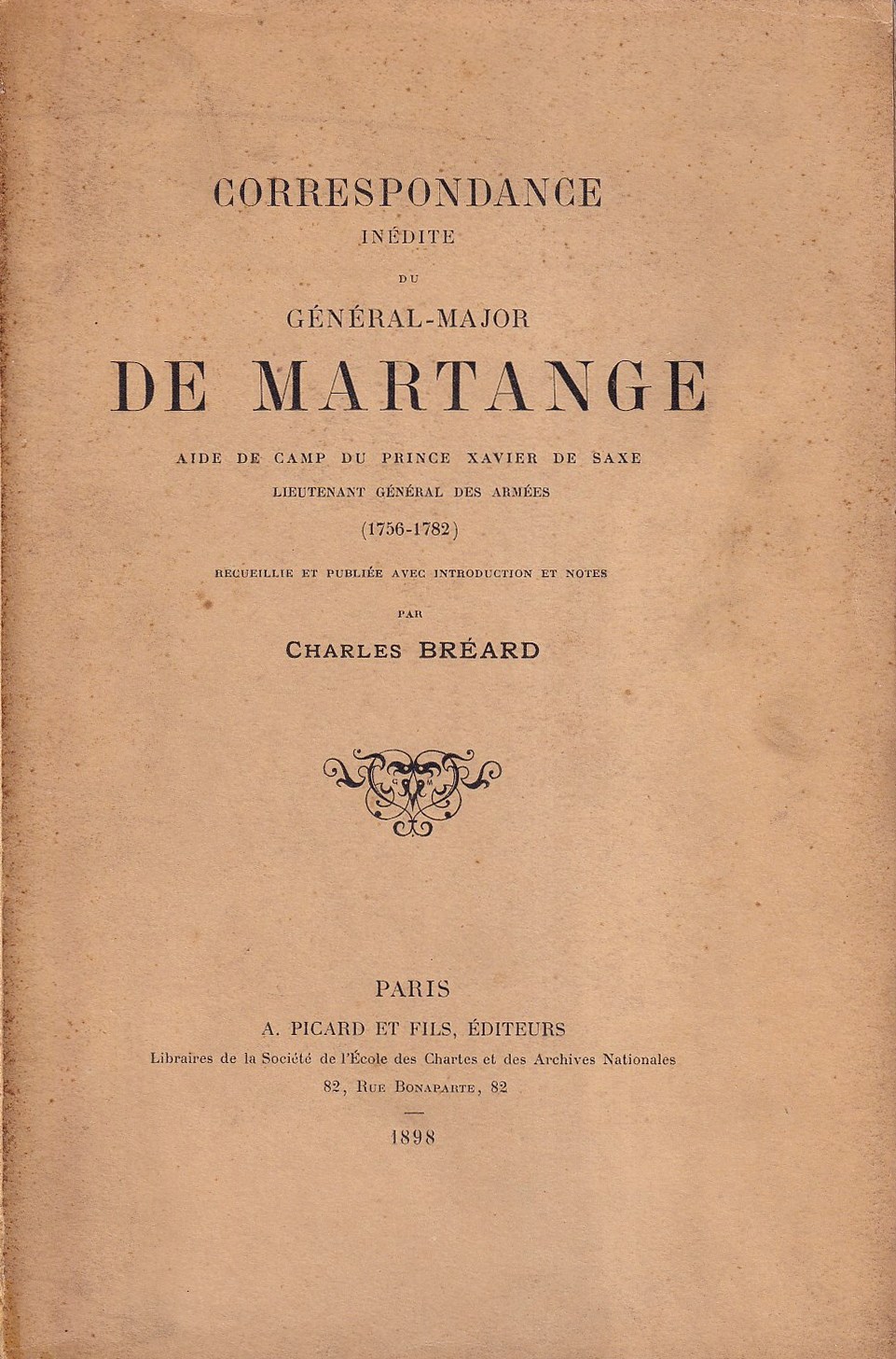 Correspondance inédite du Général Major de Martange, aide de Camp …