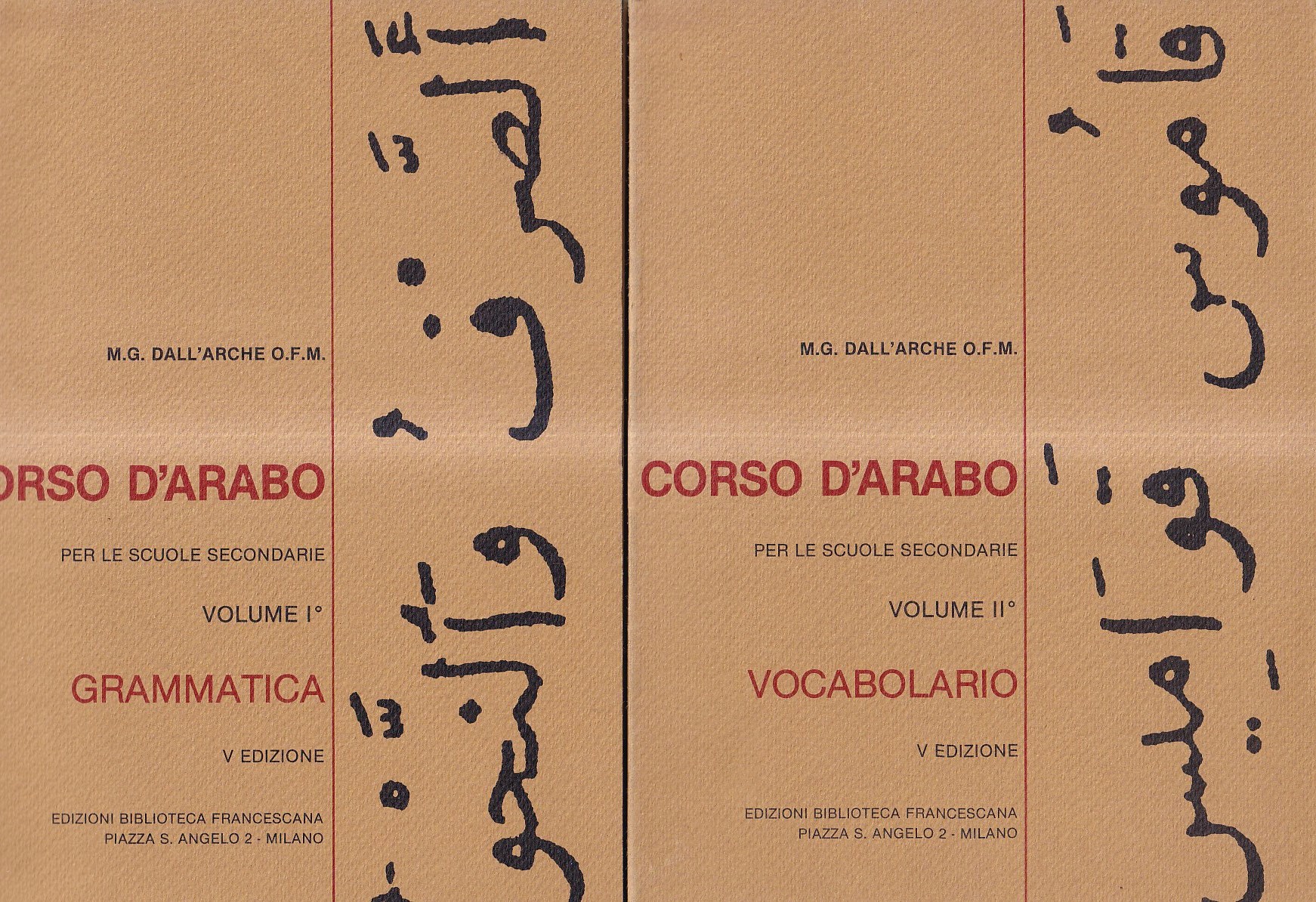 Corso d'arabo per le scuole secondarie. Volume I° e II°