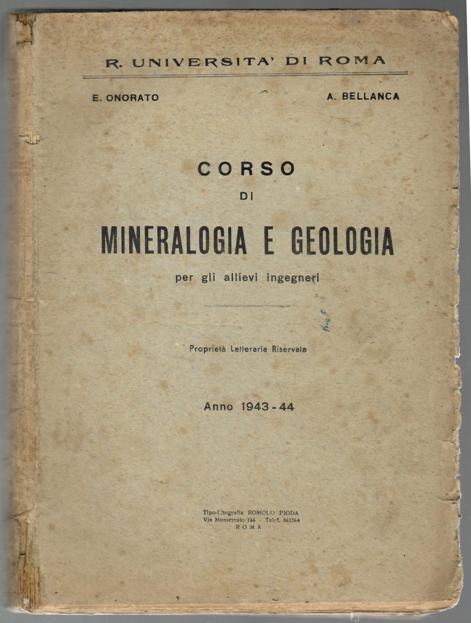 Corso di mineralogia e geologia per allievi ingegneri- Anno 1943-44