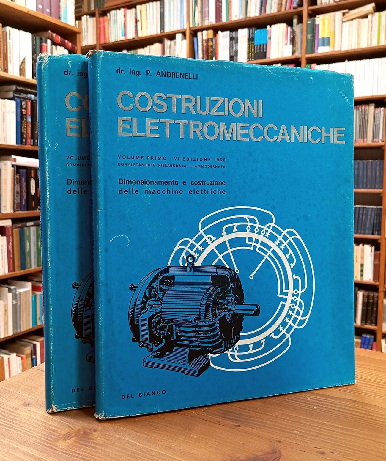 Costruzioni elettromeccaniche. Dimensionamento e costruzione delle macchine elettriche. Vol. I …