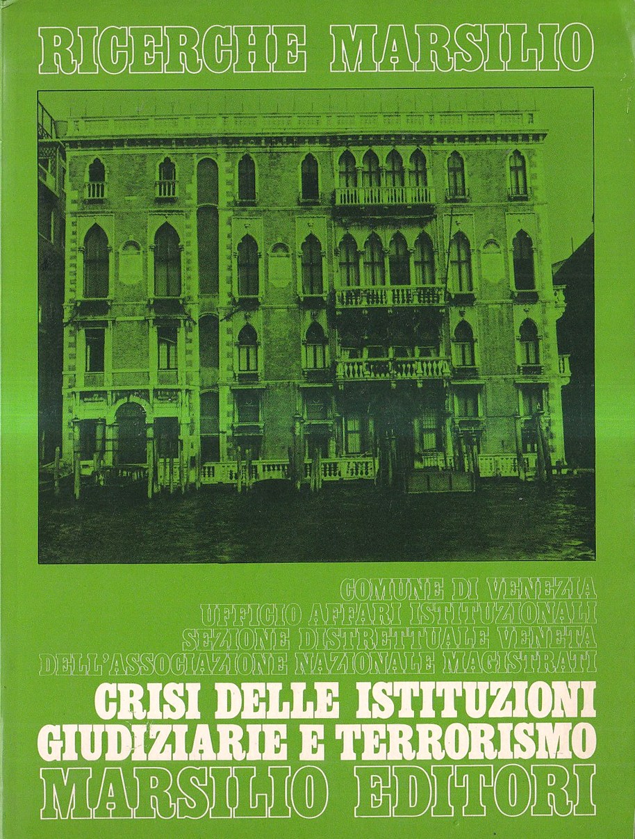 Crisi delle istituzioni giudiziarie e terrorismo