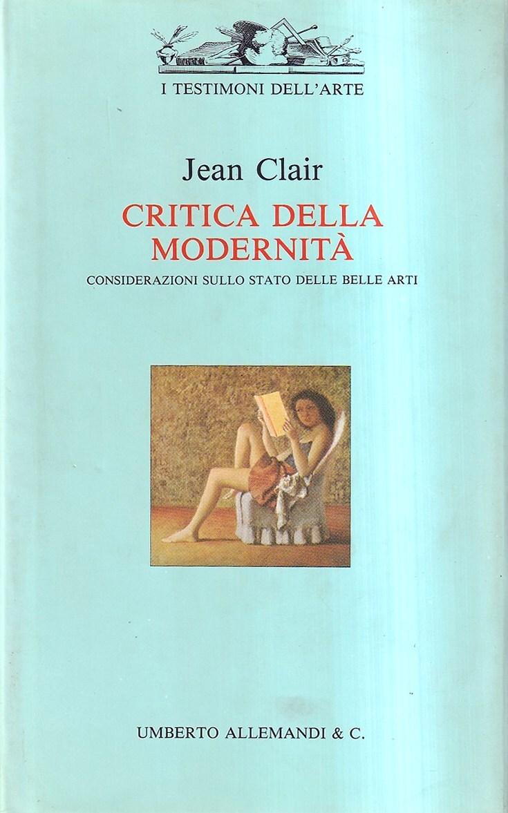 Critica della modernità. Considerazioni sullo stato delle belle arti