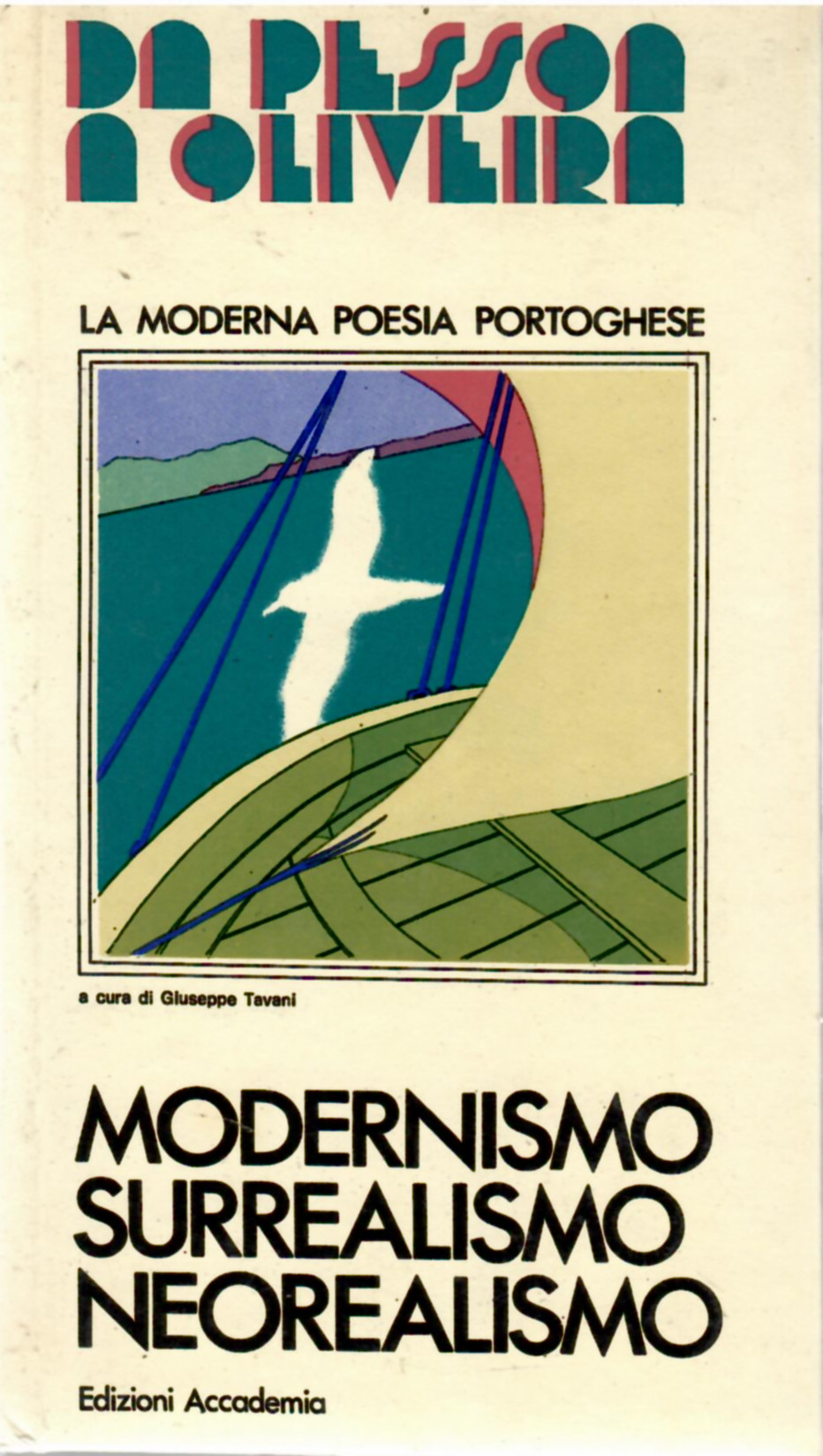 Da Pessoa a Oliveira. La Moderna Poesia Portoghese Modernismo - …