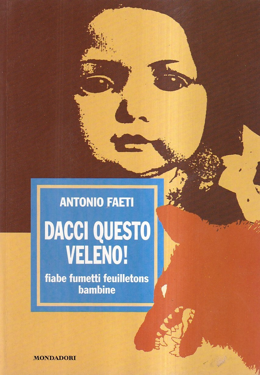 Dacci questo veleno! Fiabe fumetti feuilletons bambine