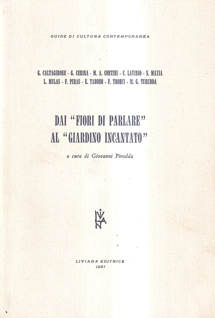 Dai "Fiori di parlare" al "Giardino incantato". Proposte per un …
