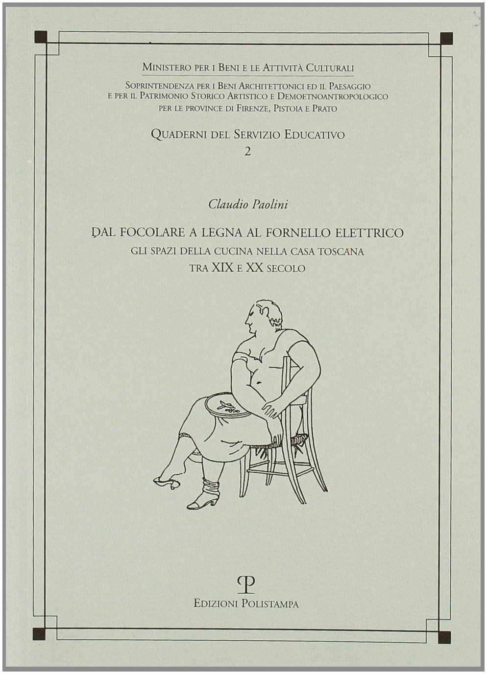 Dal focolare a legna al fornello elettrico. Gli spazi della …