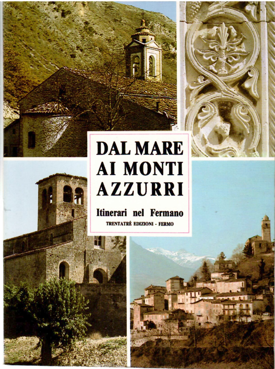 Dal Mare Ai Monti azzurri. Itinerari Nel Fermano
