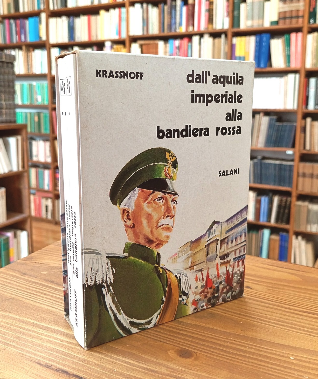 Dall'Aquila Imperiale alla Bandiera Rossa. Vol. I e II