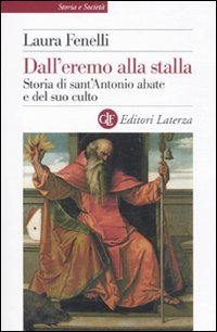 Dall'eremo alla stalla. Storia di sant'Antonio Abate e del suo …