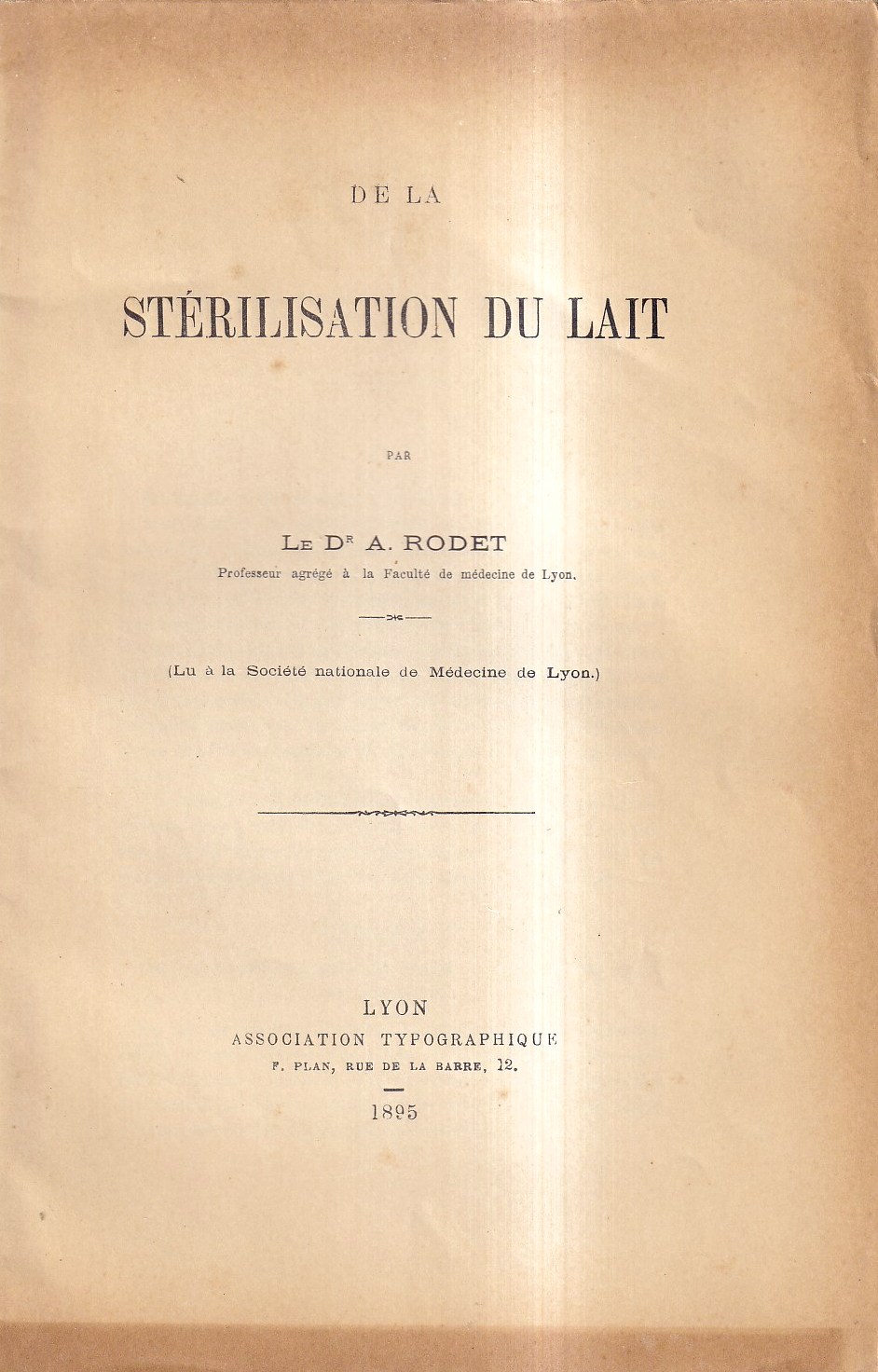 De la stérilisation du lait (Lu à la Société nationale …