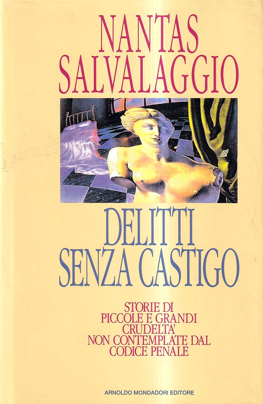 Delitti senza castigo. Storie di piccole e grandi crudeltà non …