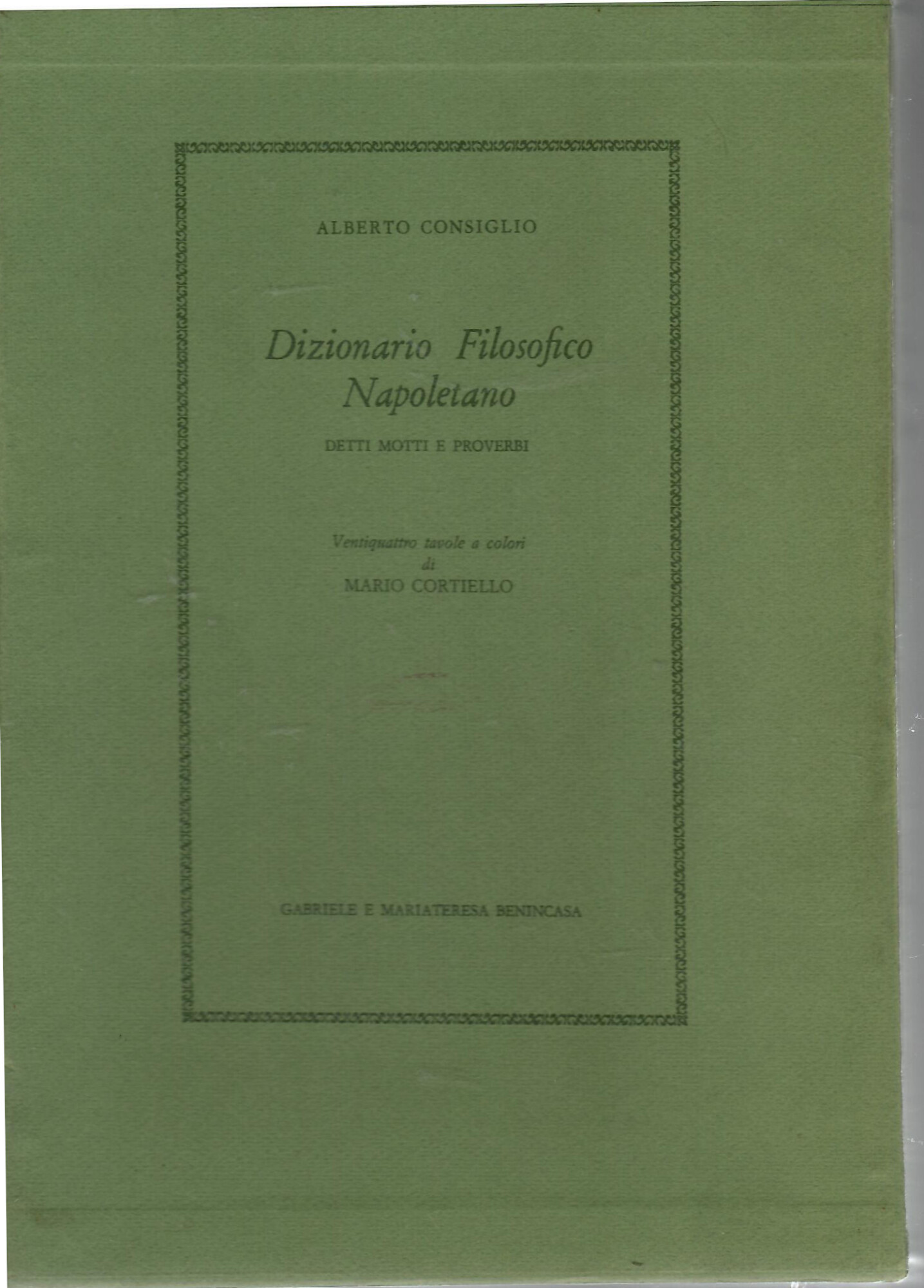 Dizionario filosofico napoletano. Detti motti e proverbi