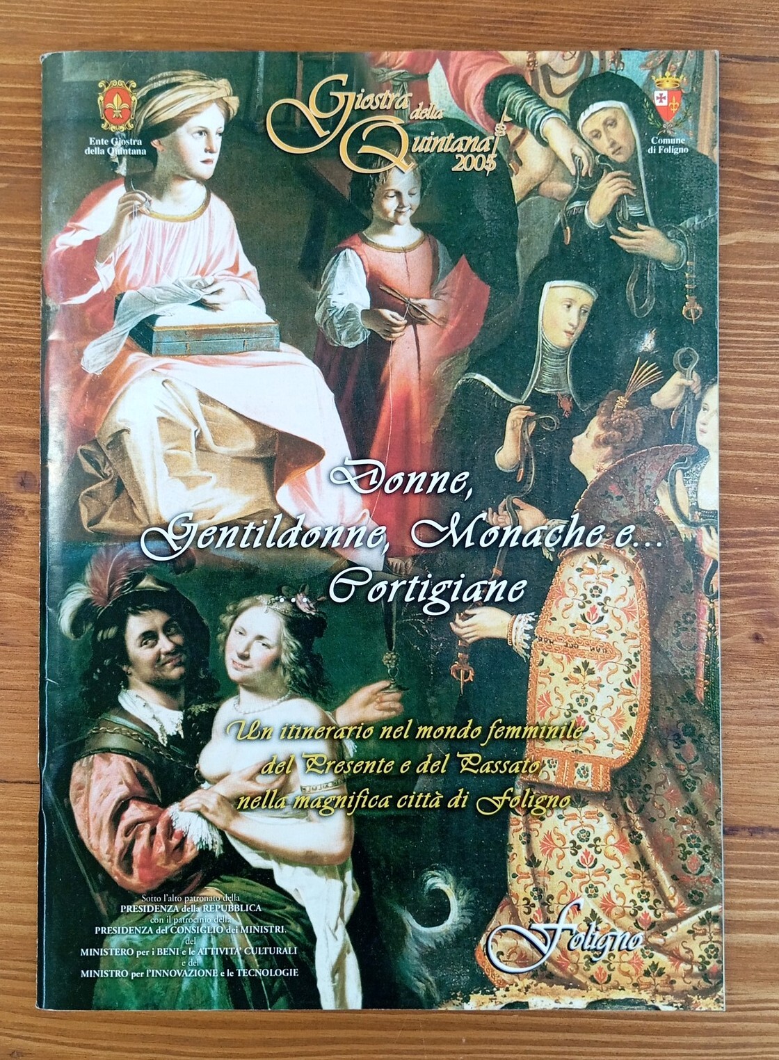 Donne, Gentildonne, Monarche e... Cortigiane. Un itinerario nel mondo femminile …