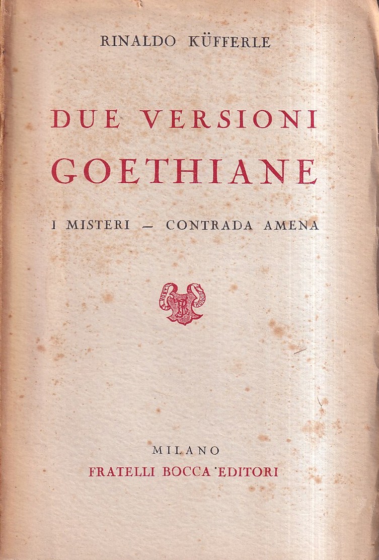 Due versioni goethiane. I misteri - Contrada amena