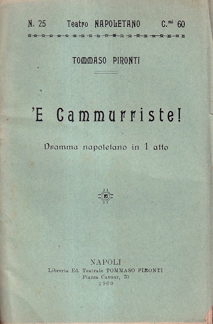 'E Cammurriste! (Dramma napoletano in 1 atto)