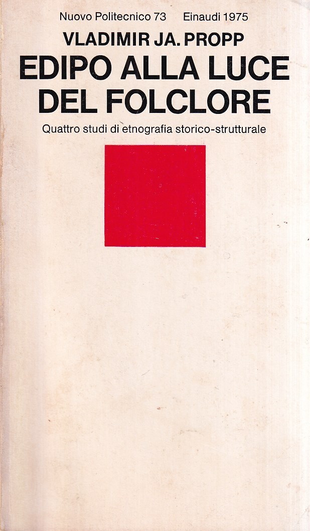 Edipo alla luce del folclore. Quattro studi di etnografia storico-strutturale