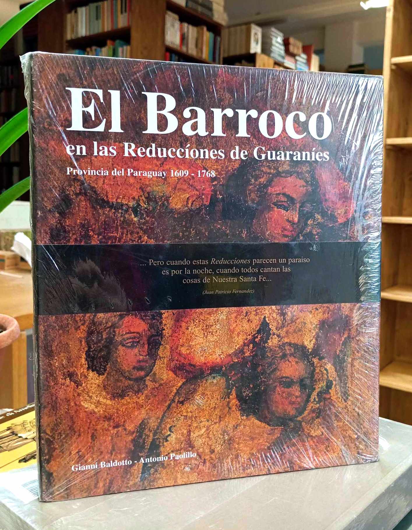 El Barroco en las Reduccíones de Guaraníes. Provincia del Paraguay …