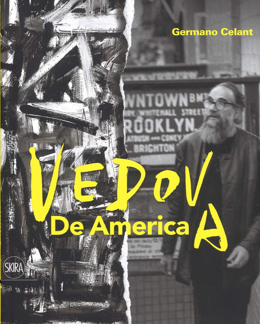 Emilio Vedova. De America