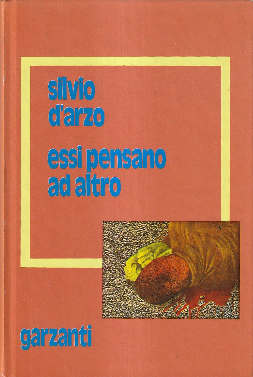 Essi pensano ad altro