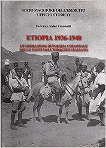 Etiopia 1936-1940 : le operazioni di polizia coloniale nelle fonti …