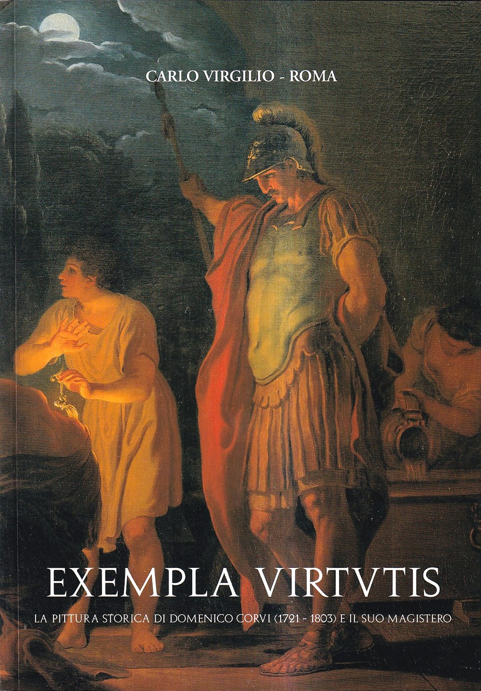 Exempla Virtutis. La pittura storica di Domenico Corvi (Viterbo, 1721-1803) …