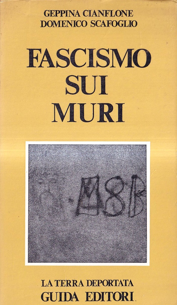 Fascismo sui muri. Le scritte murali neofasciste di Napoli