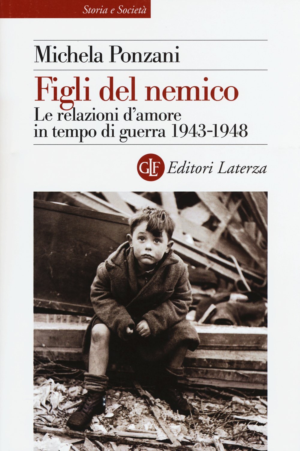 Figli del nemico. Le relazioni d'amore in tempo di guerra …