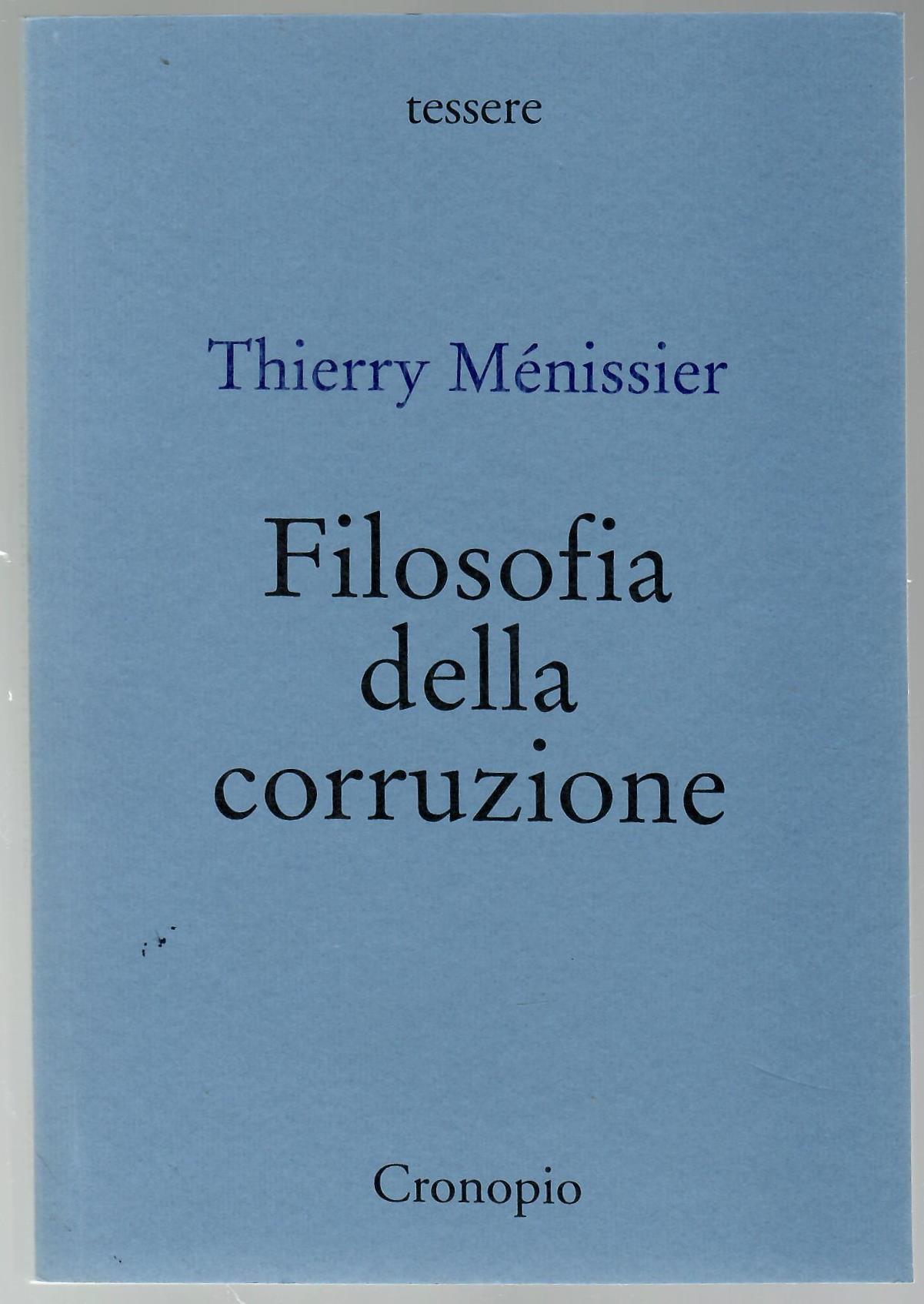 Filosofia Della Corruzione