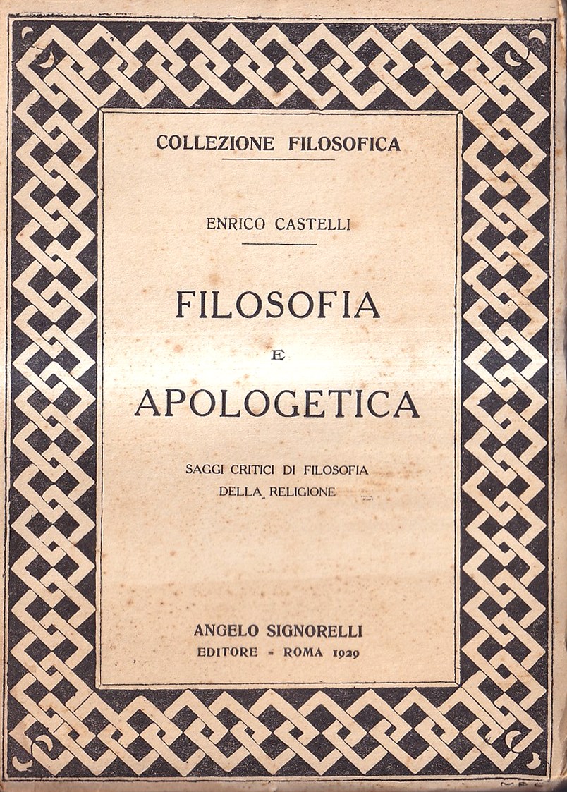 Filosofia e apologetica. Saggi critici di filosofia della religione