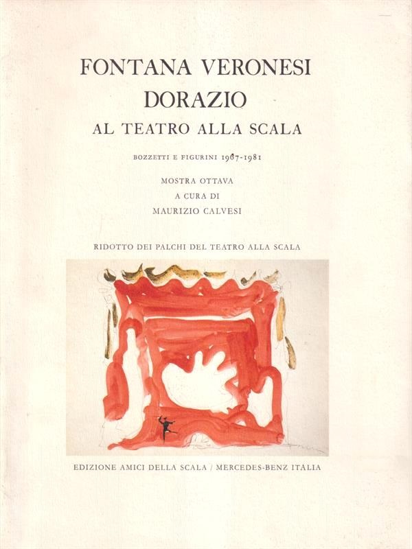 Fontana Veronesi Dorazio al Teatro alla Scala. Bozzetti e figurini …