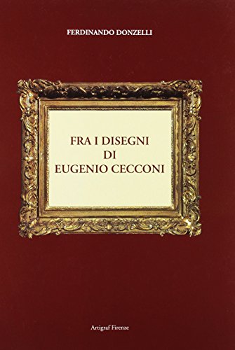 Fra i disegni di Eugenio Cecconi